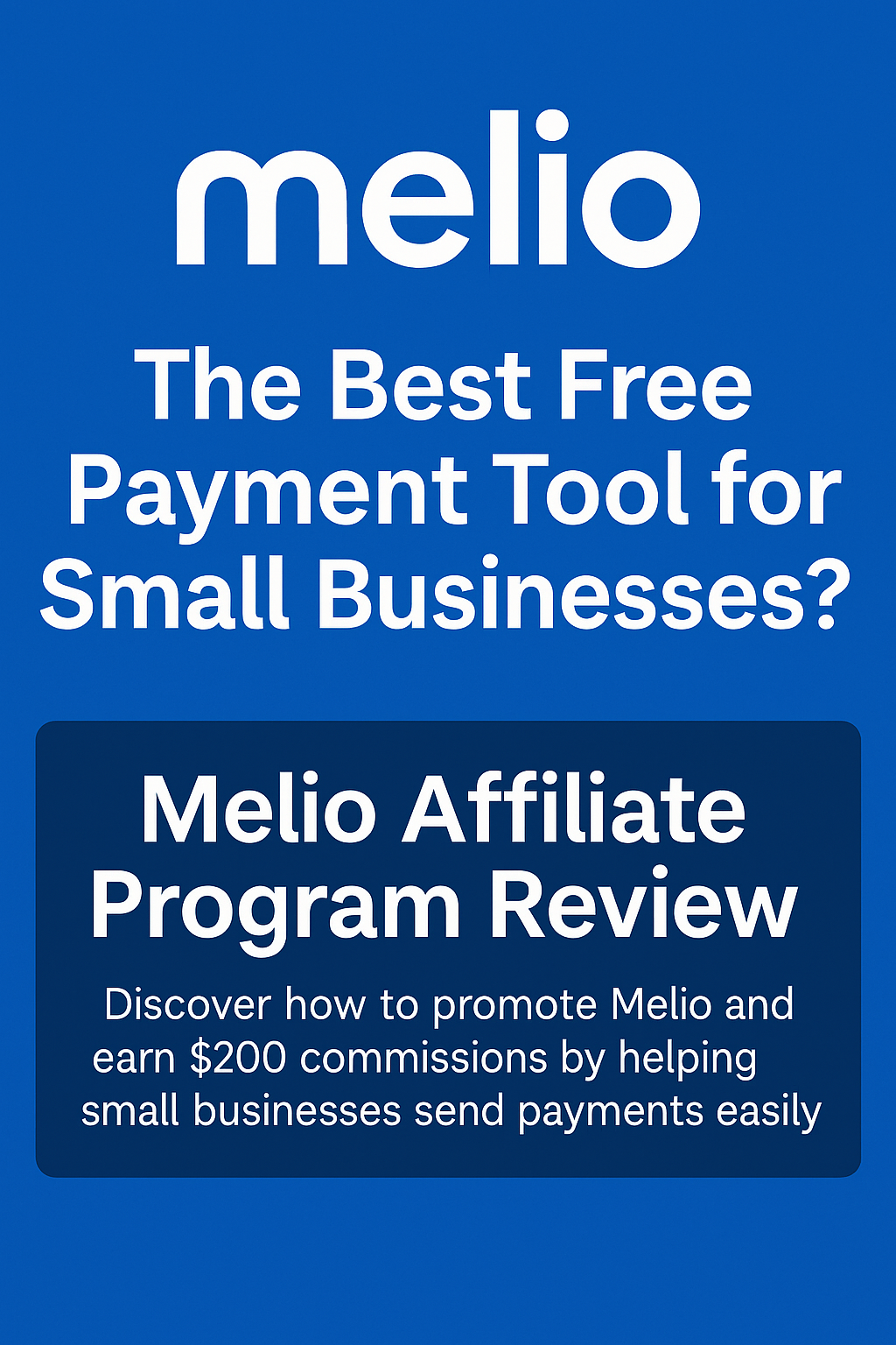 Melio Affiliate Program Review cover image showing the Melio logo with the tagline 'The Best Free Payment Tool for Small Businesses?'